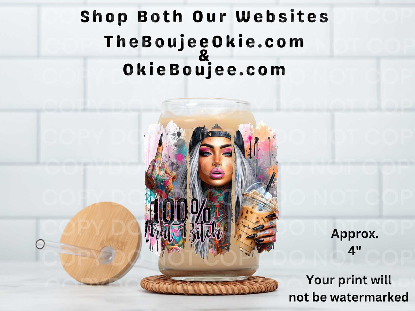 100% That Bitch UV DTF Decal Double Sided