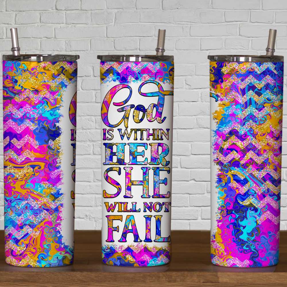 God Is Within Her She Will Not Fail Skinny Tumbler Sublimation Print