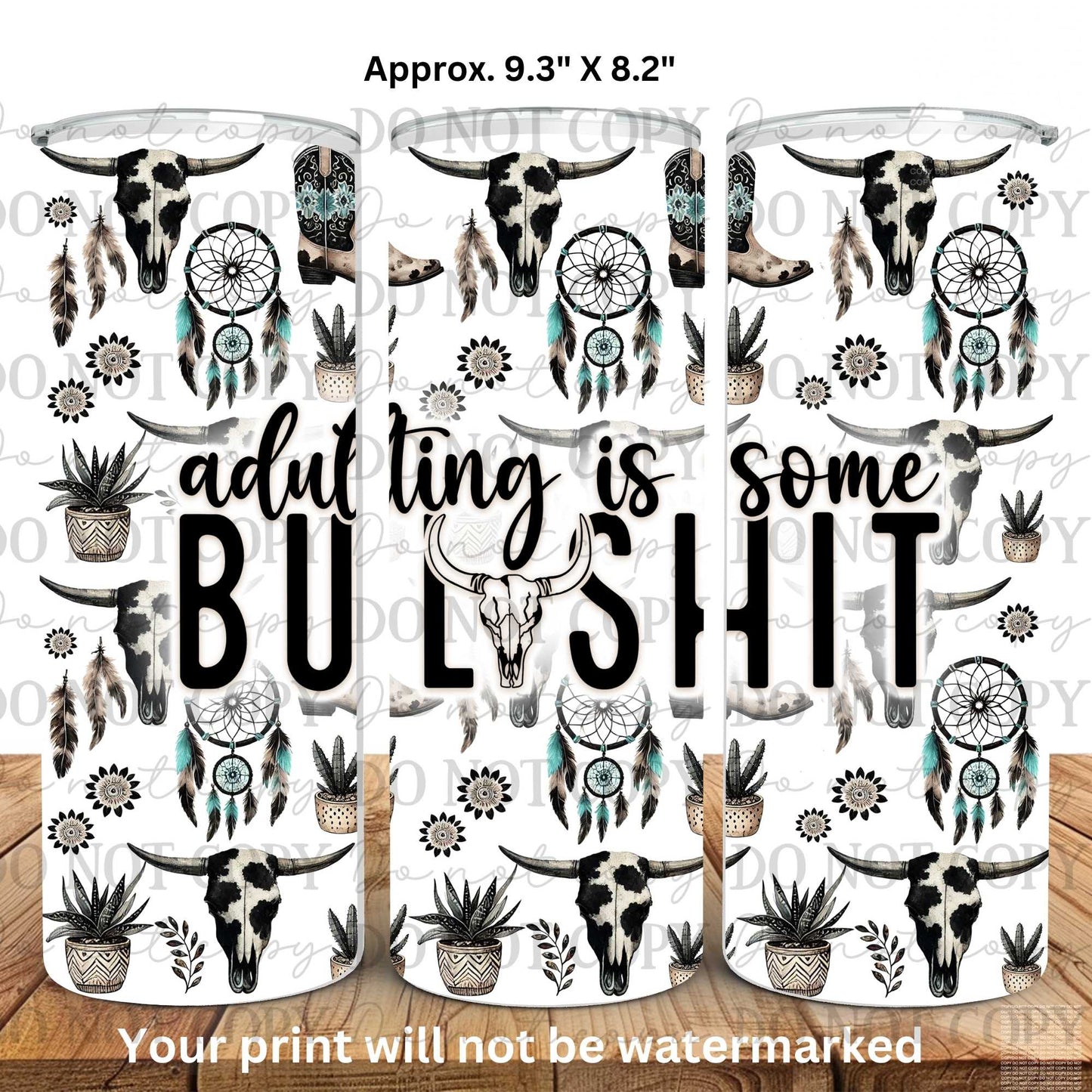 Adulting Is Some Bullshit 20oz Skinny Tumbler Sublimation Print
