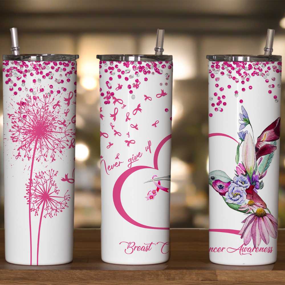 Never Give Up Breast Cancer Awareness Skinny Tumbler Sublimation Print