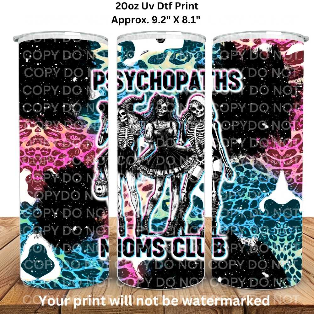 Psychopaths Moms Club 20oz Skinny Tumbler Sublimation Print