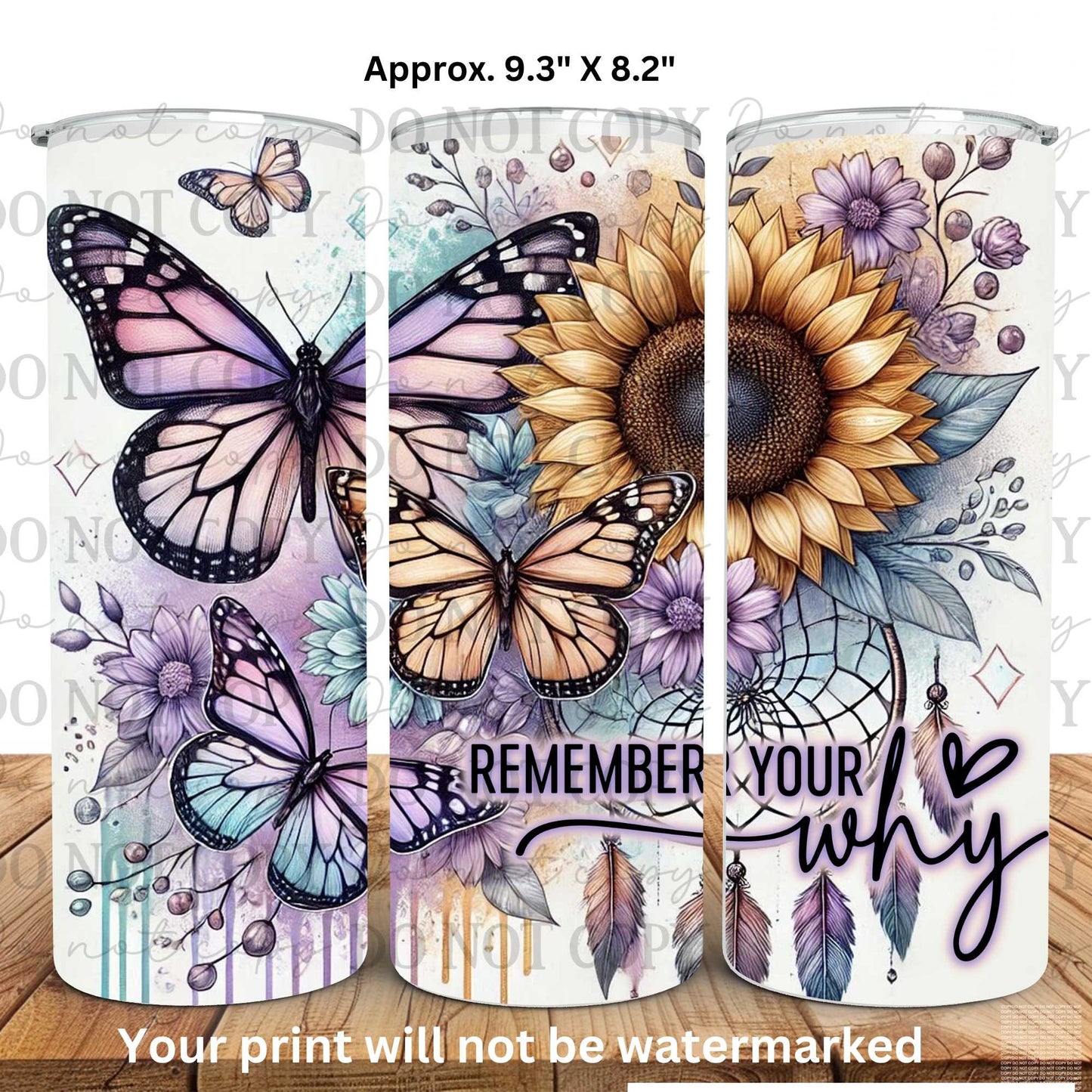 Remember Your Why Sunflower 20oz Skinny Tumbler Sublimation Print
