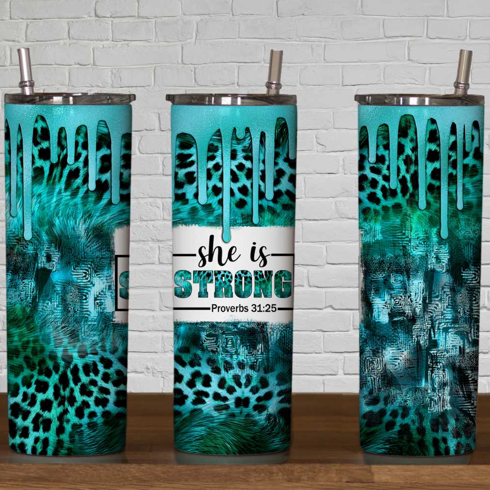 She Is Strong Turquoise Leopard Drip Skinny Tumbler Sublimation Print