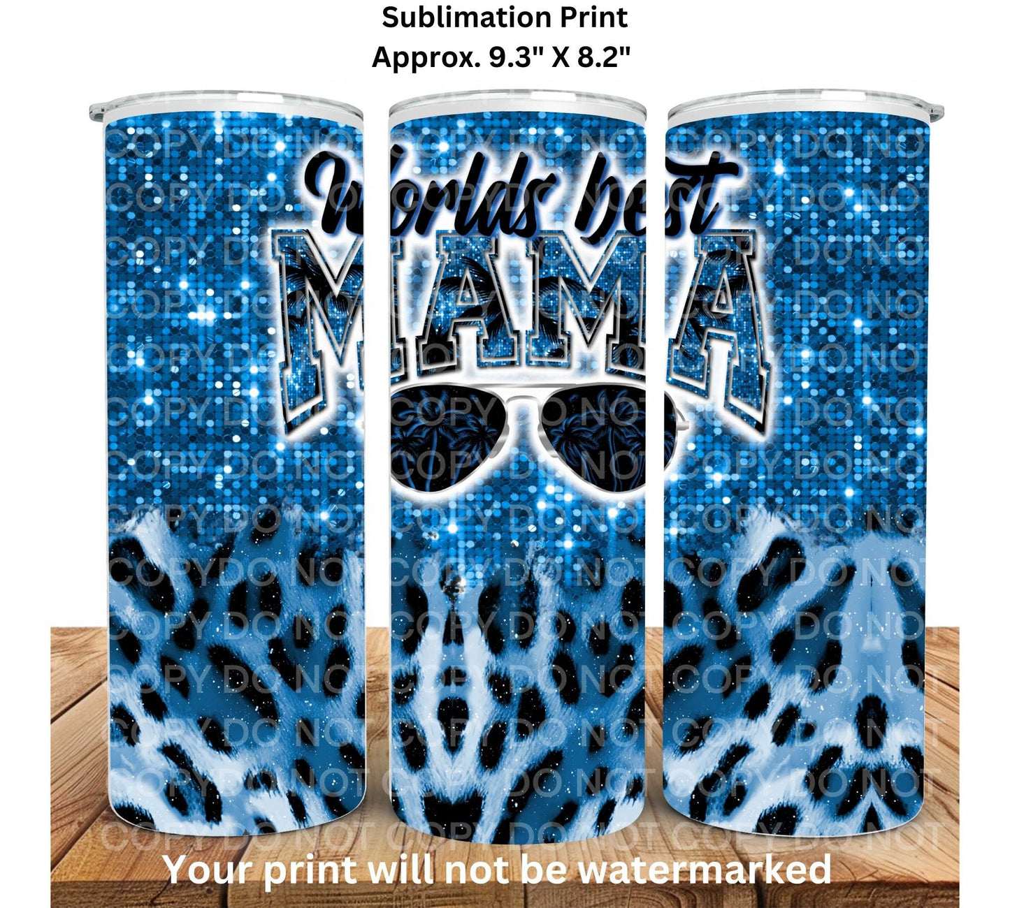 World's Best Mama Blue Leopard 20oz Skinny Tumbler Sublimation Print