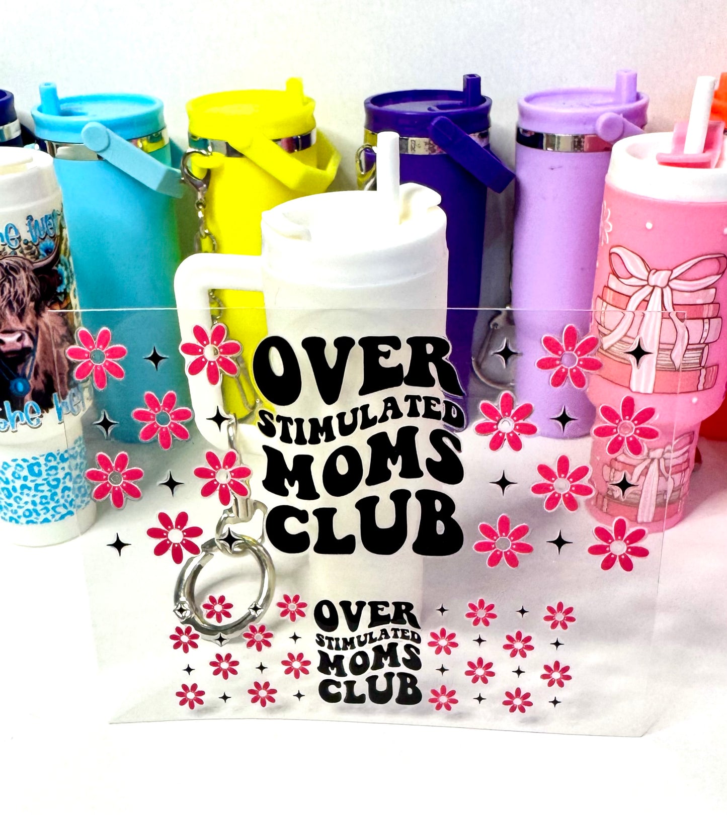 Overstimulated Moms Club Mini Tumbler Keychain Uv Dtf Wrap or Decal