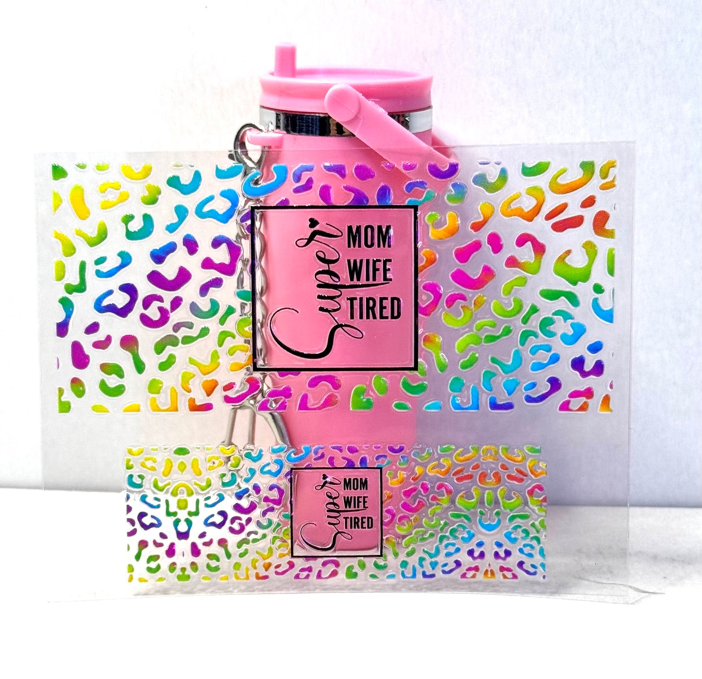 Super Mom Wife Tired Mini Tumbler Keychain Uv Dtf Wrap or Decal