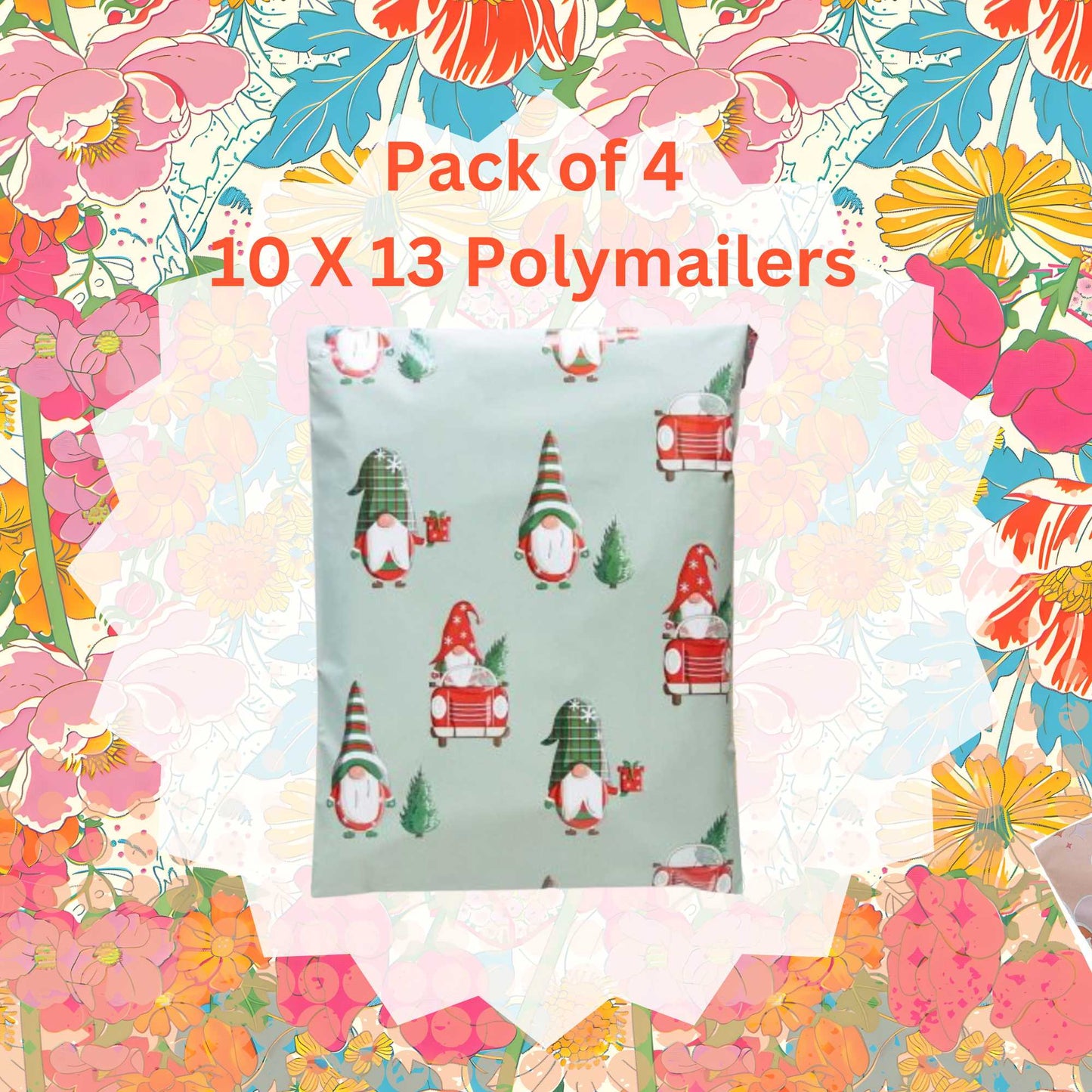 Pack of 4 Polymailers~ Christmas Gnomes ~10 X 13