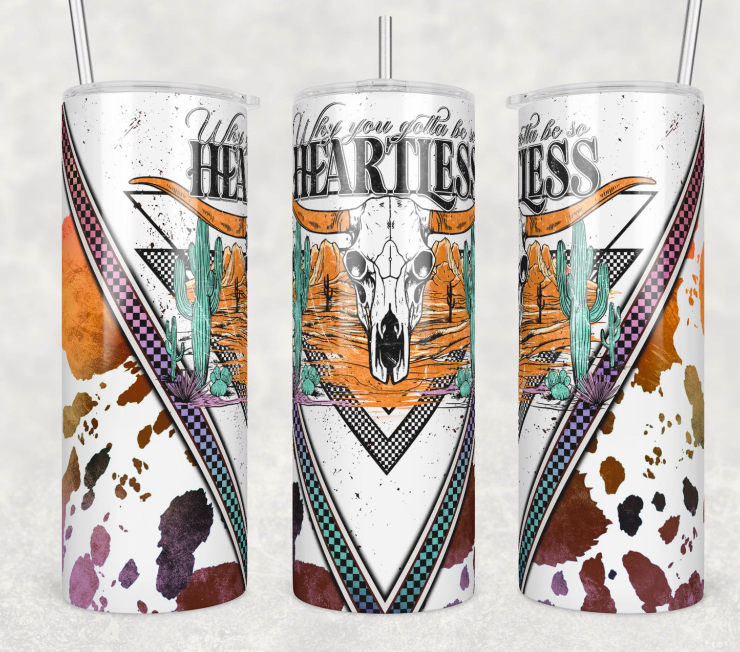 Why You Gotta Be So Heartless Skull 20oz Skinny Tumbler Sublimation Print