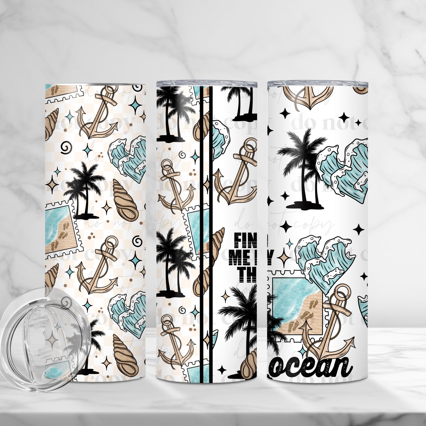 Find Me By The Ocean 20oz Skinny Tumbler Sublimation Print