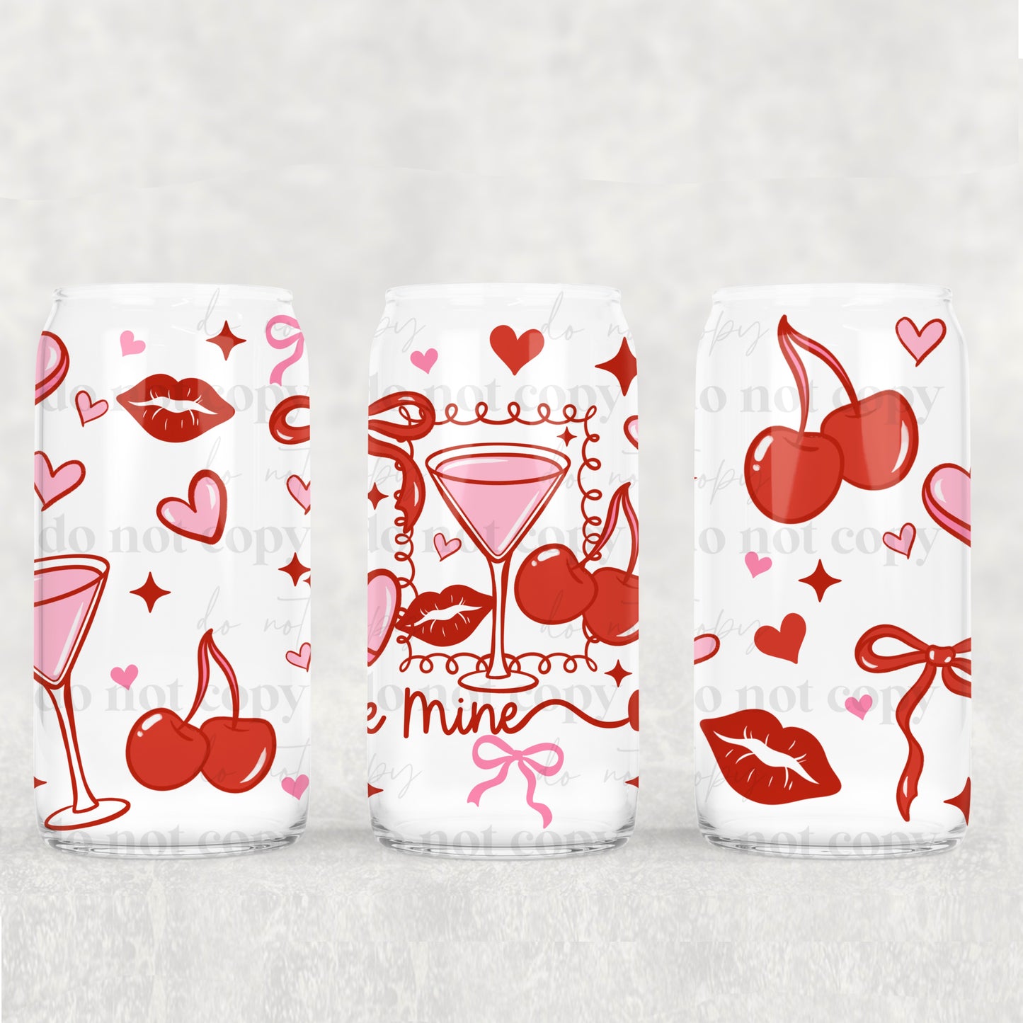 Valentine Be Mine Martini UV DTF Double-Sided Wrap – 16oz Glass Can & Tumbler Design