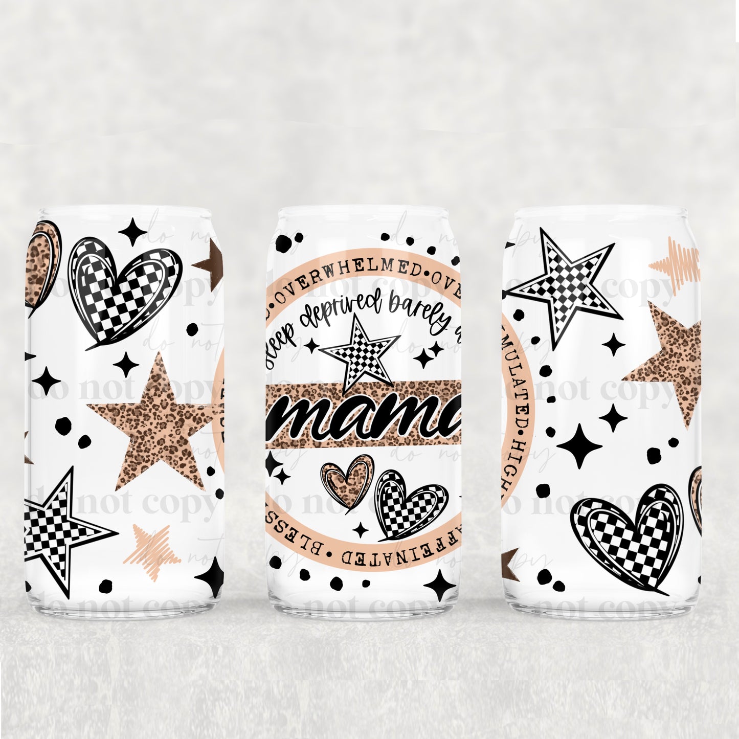 Stressed Tired Overwhelmed Mama Uv Dtf Wrap