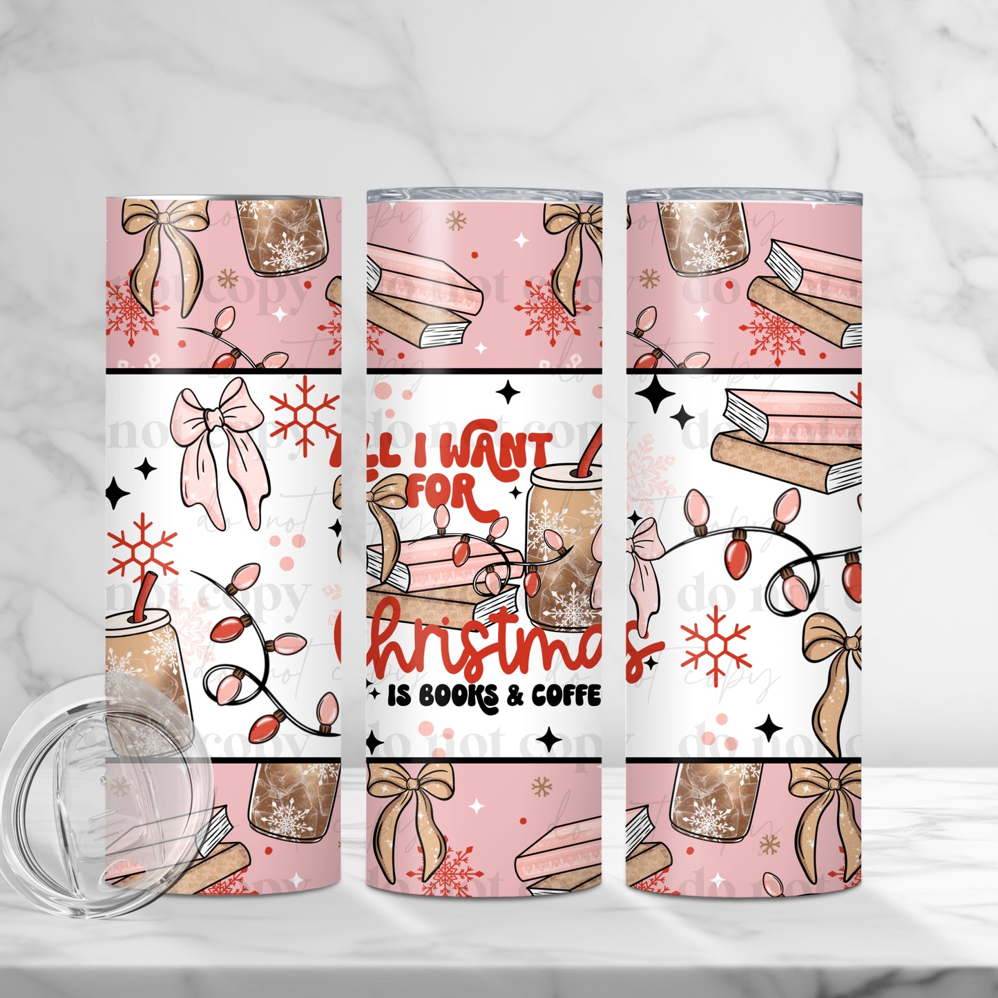 All I Want For Christmas Is Books & Coffee 20oz Skinny Tumbler Sublimation Print
