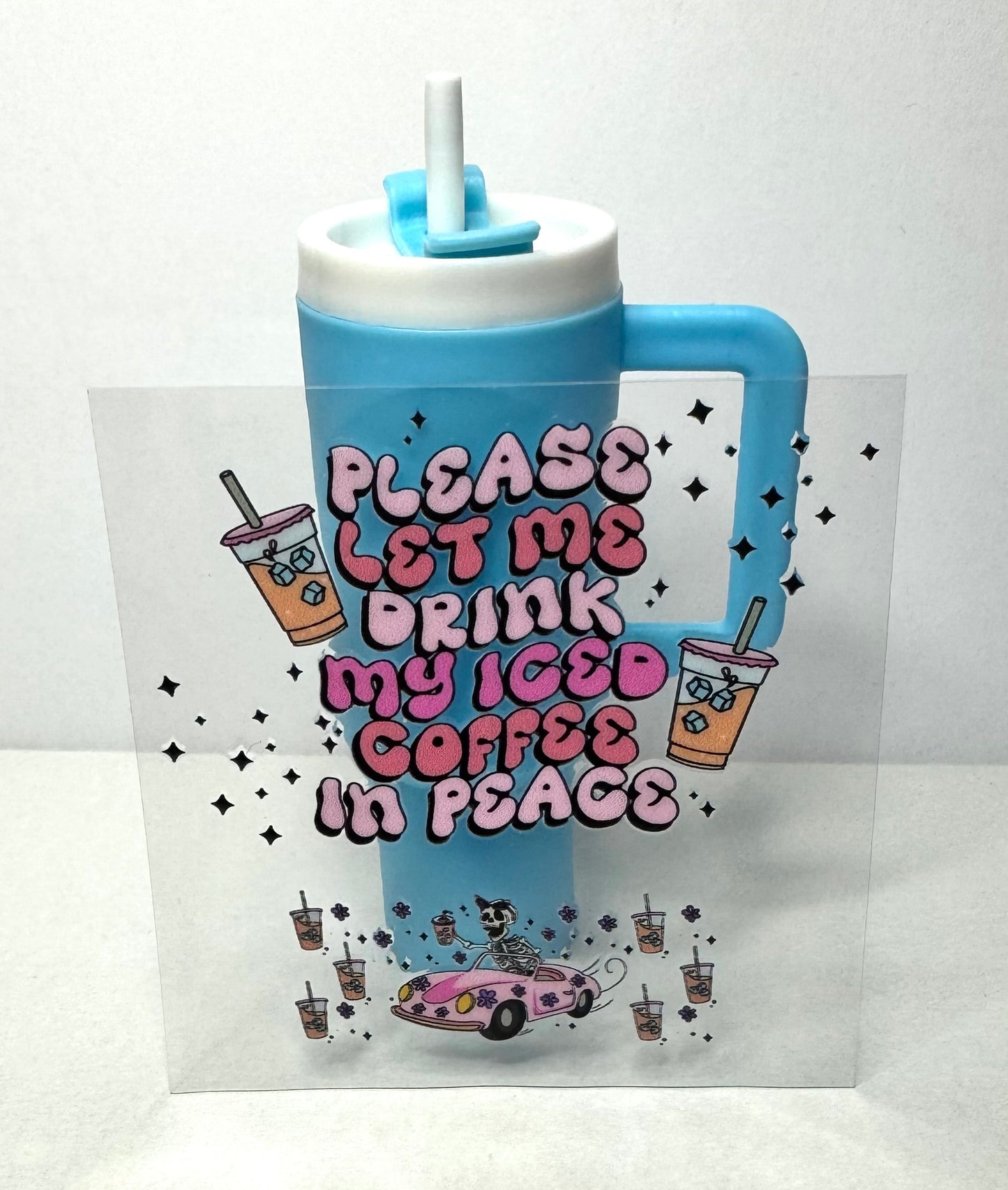 Please Let Me Drink My Iced Coffee In Peace Mini Tumbler Keychain Uv Dtf Wrap or Decal