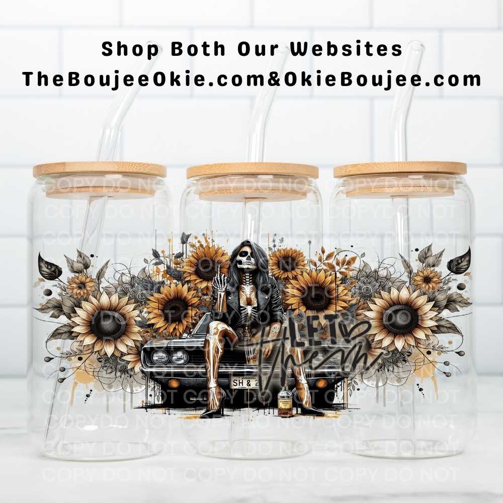 Let Them Uv Dtf Wrap Double Sided Middle Finger & Whiskey Version