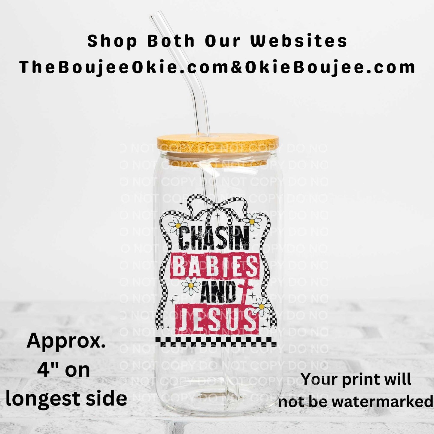 Chasin Babies And Jesus Uv Dtf Decal