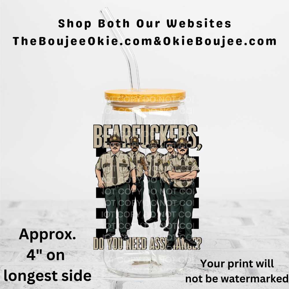 Bearfuckers Do You Need Assistance? Uv Dtf Decal Double Sided