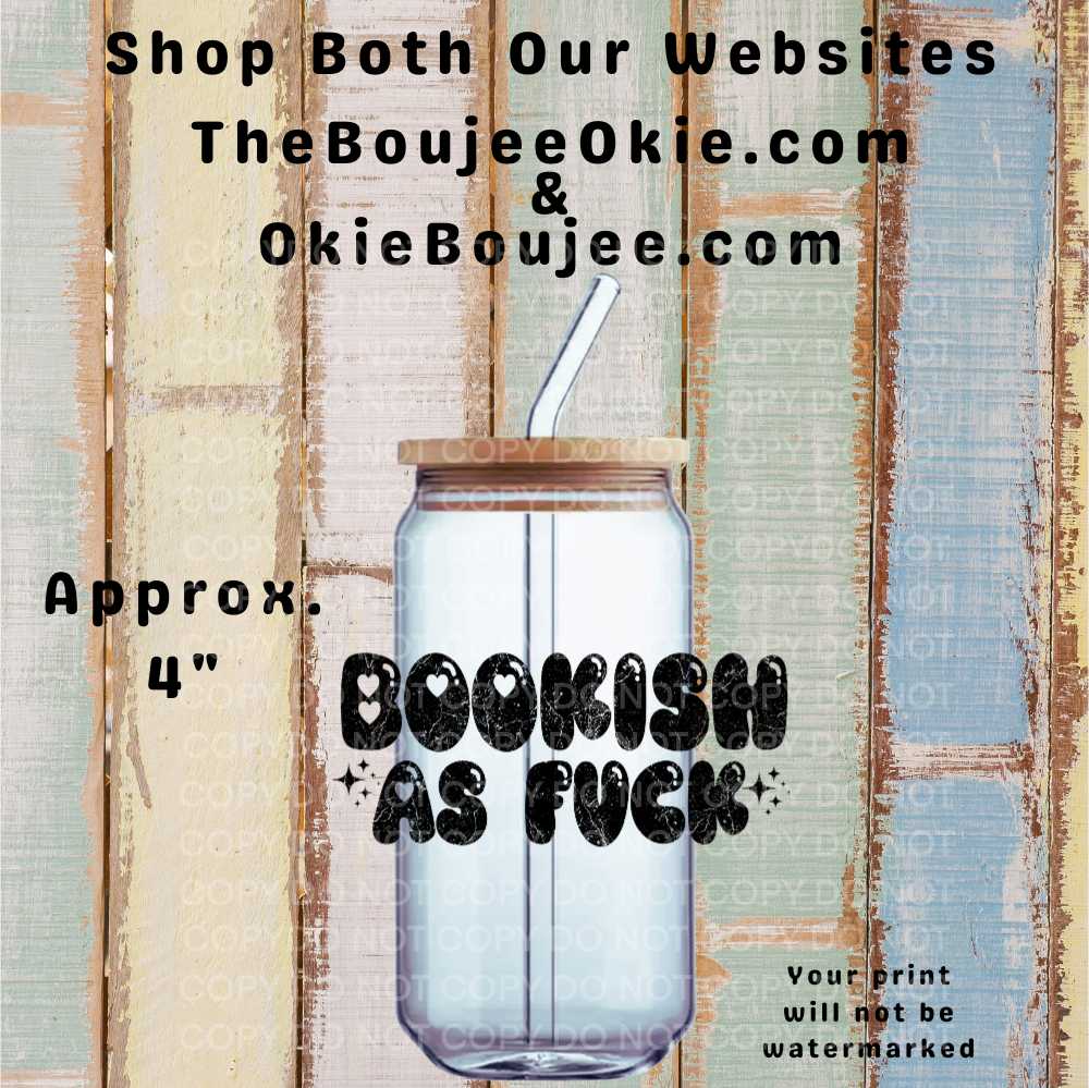 Bookish As Fuck Double-Sided UV DTF Decal