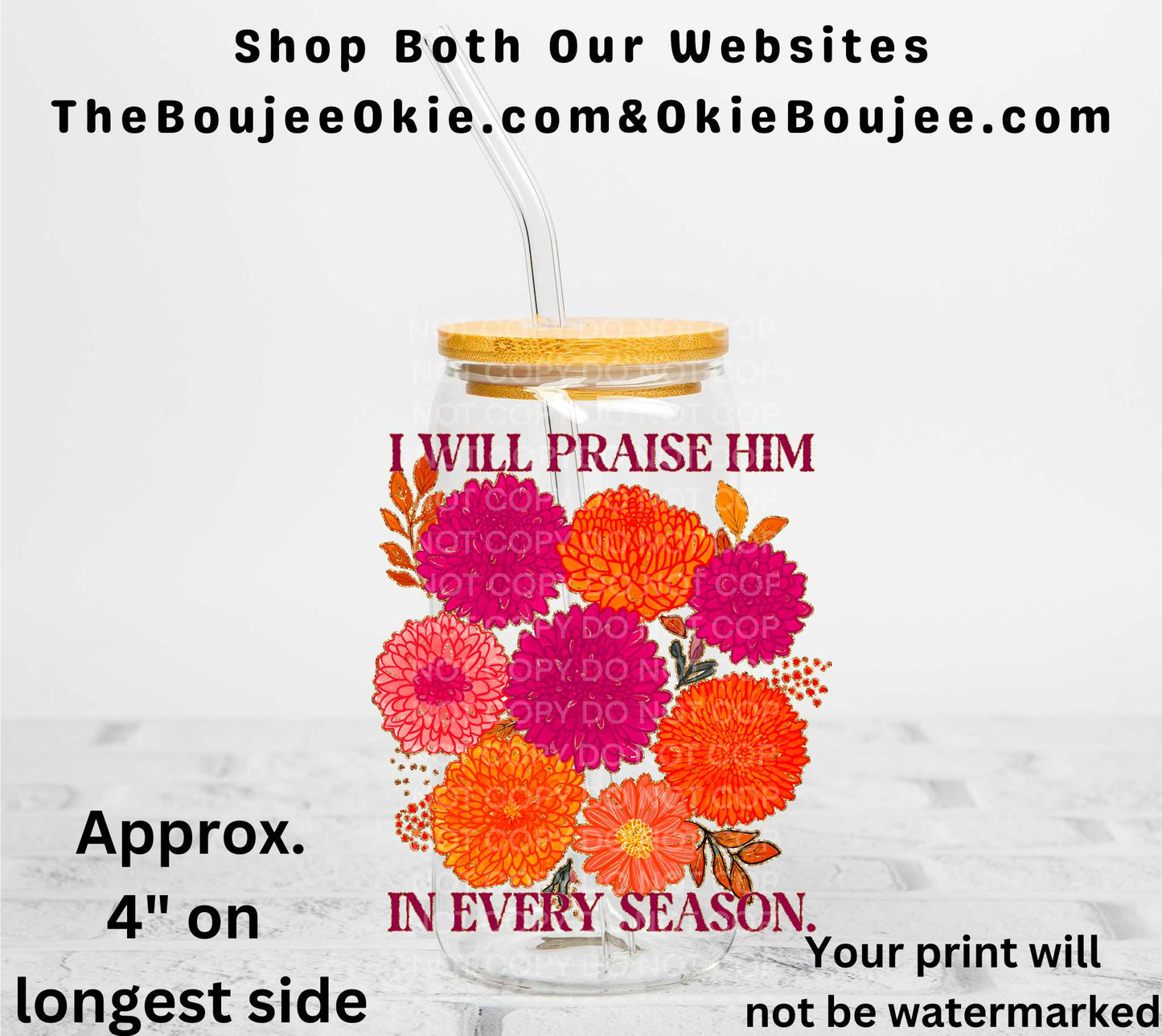 I Will Praise Him In Every Season UV DTF Decal Double Sided