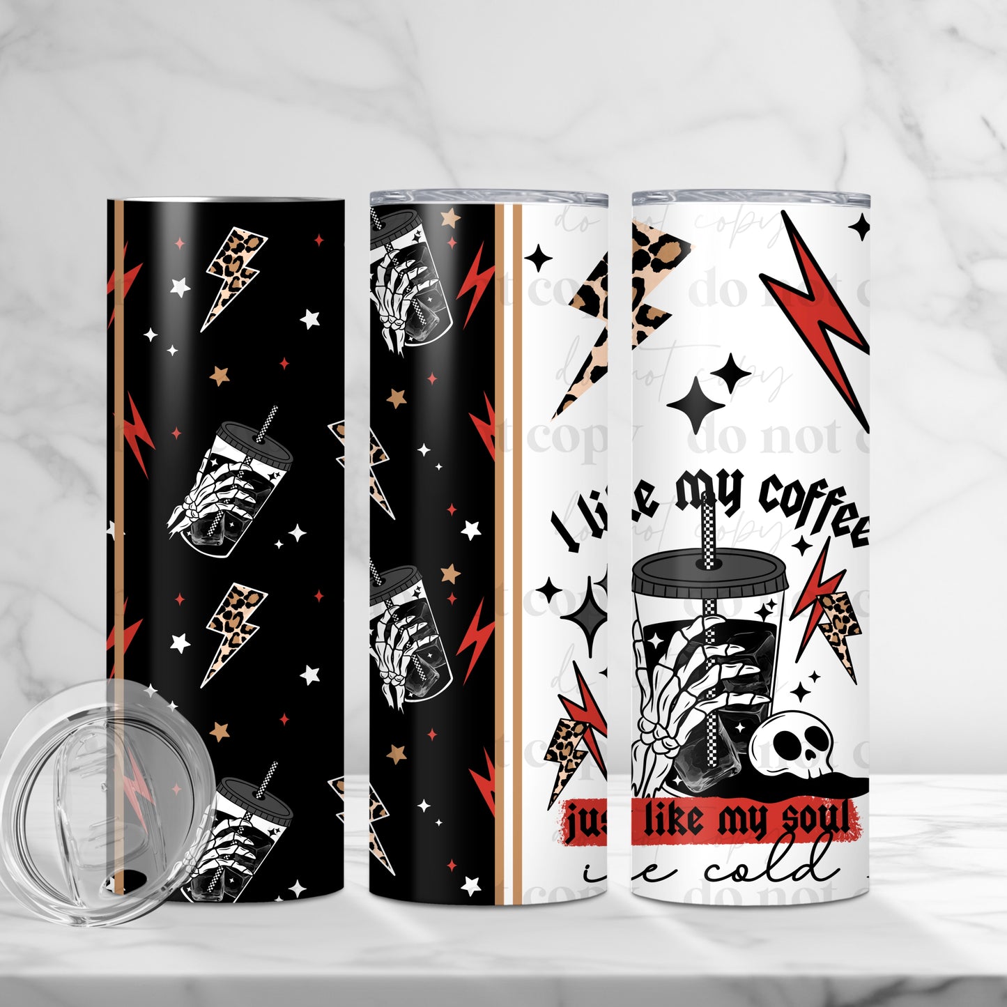 Coffee Cold Like My Soul 20oz Skinny Tumbler Sublimation Print