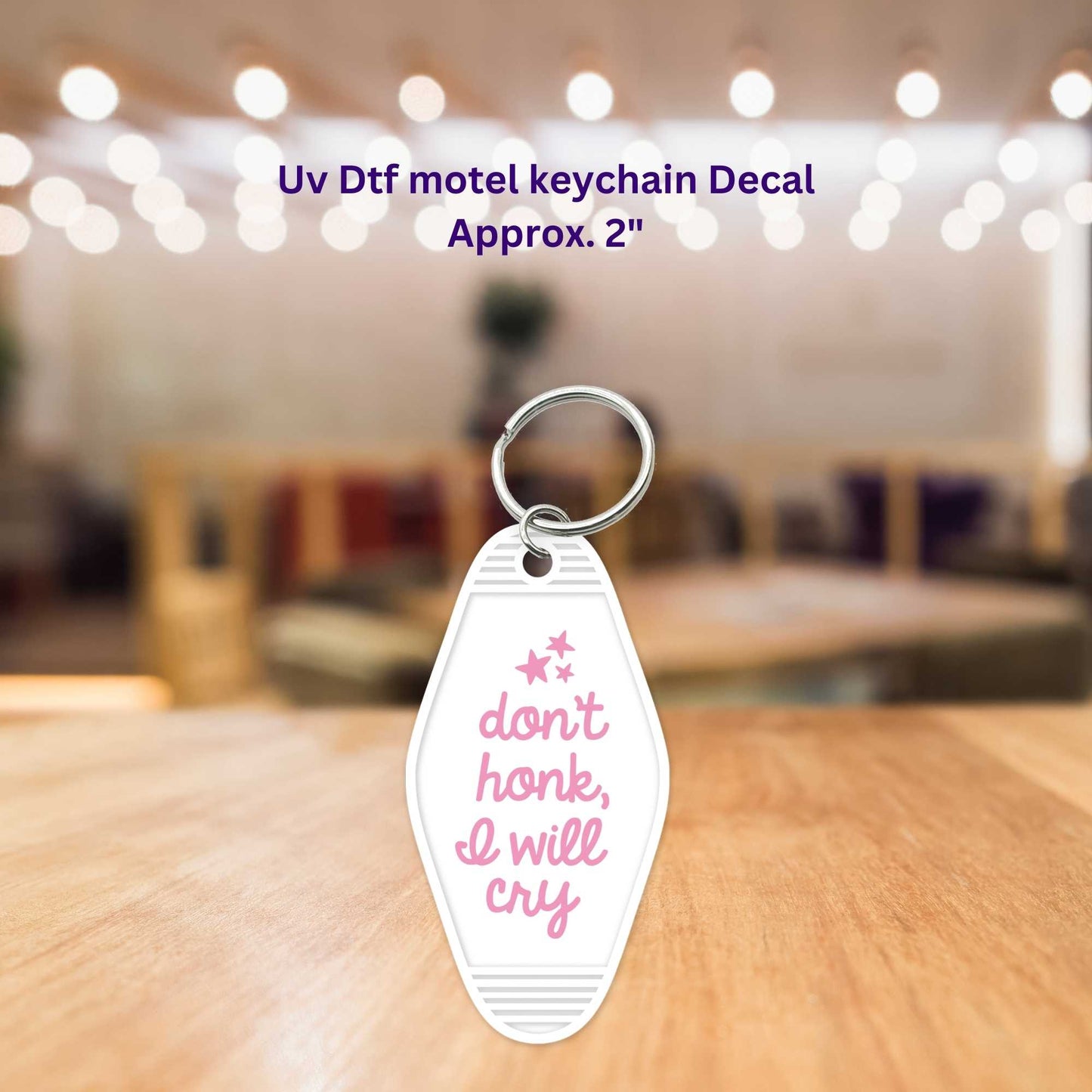 Don't Honk I Will Cry Motel Keychain Decal