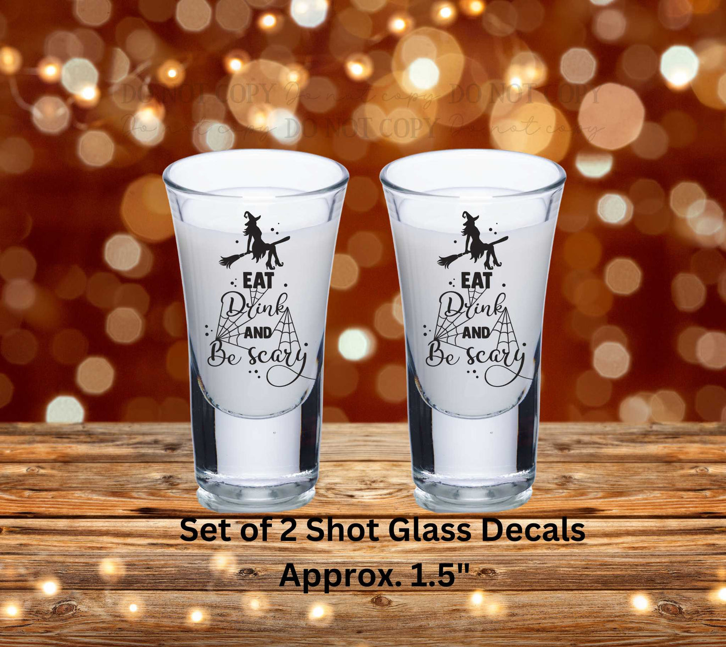 Eat Drink And Be Scary Uv Dtf Decal Set of 2 Shot Glass Decal Double Sided
