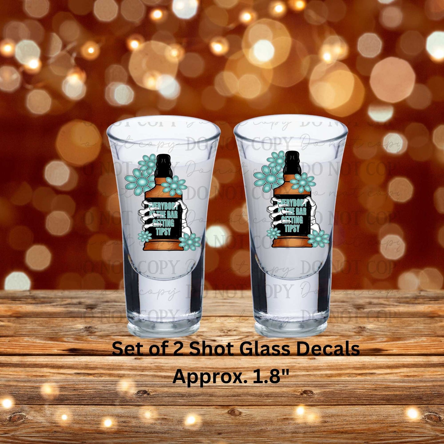 Everybody At The Bar Getting Tipsy Set of 2 UV DTF Shot Glass Decals