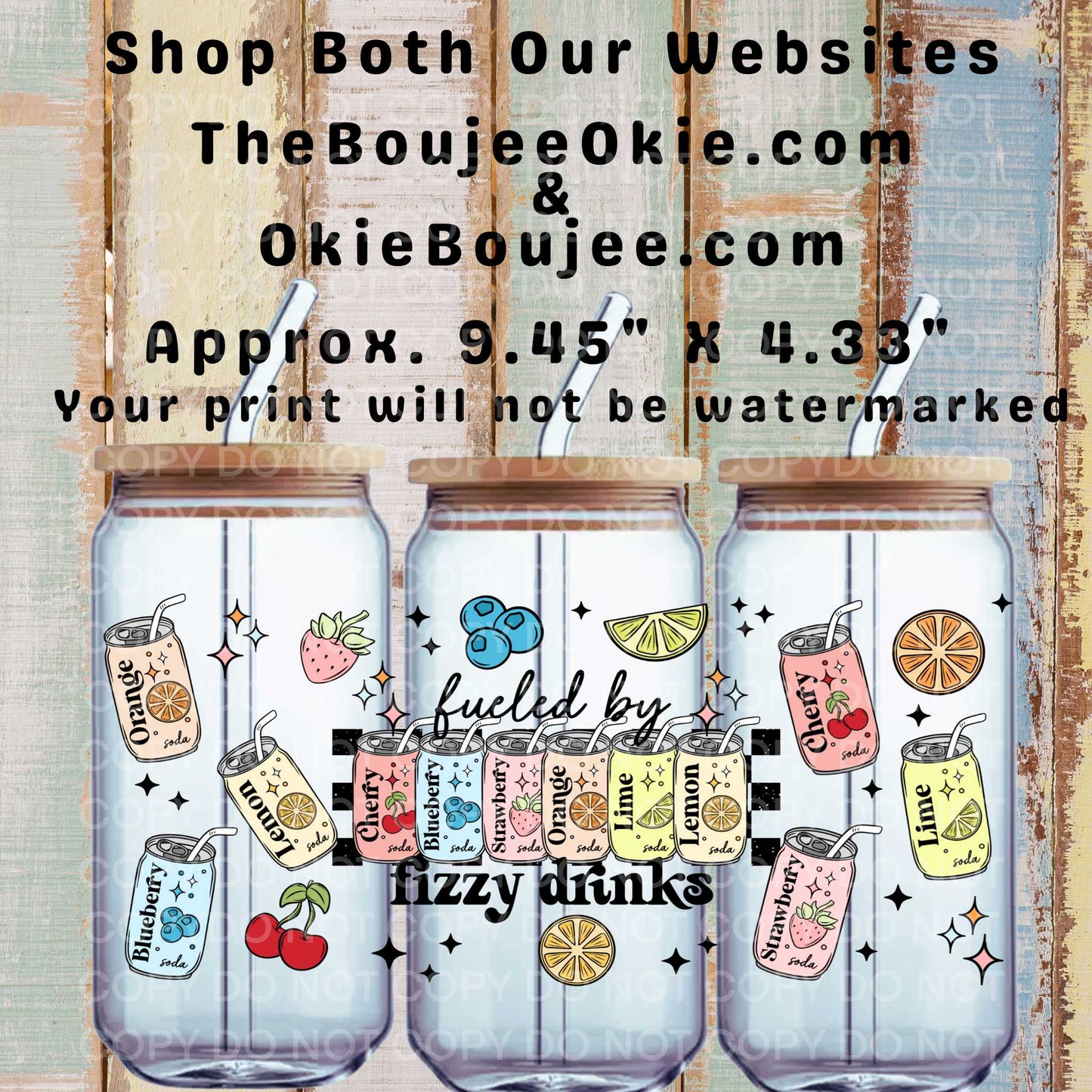 Fueled By Fizzy Drinks Double Sided Uv Dtf Wrap