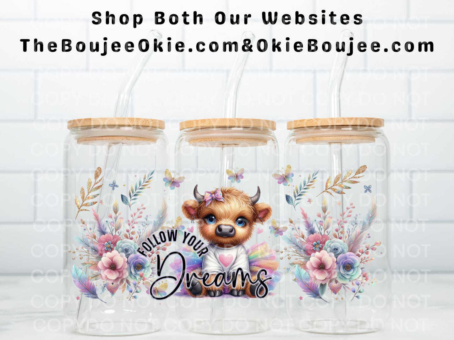 Follow Your Dreams Baby Highland Cow Double Sided Uv Dtf Wrap
