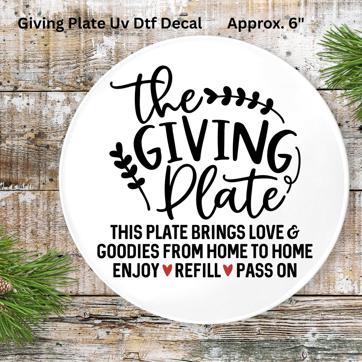 6" “The Giving Plate” UV DTF Decal — A Heartfelt Touch for Every Home