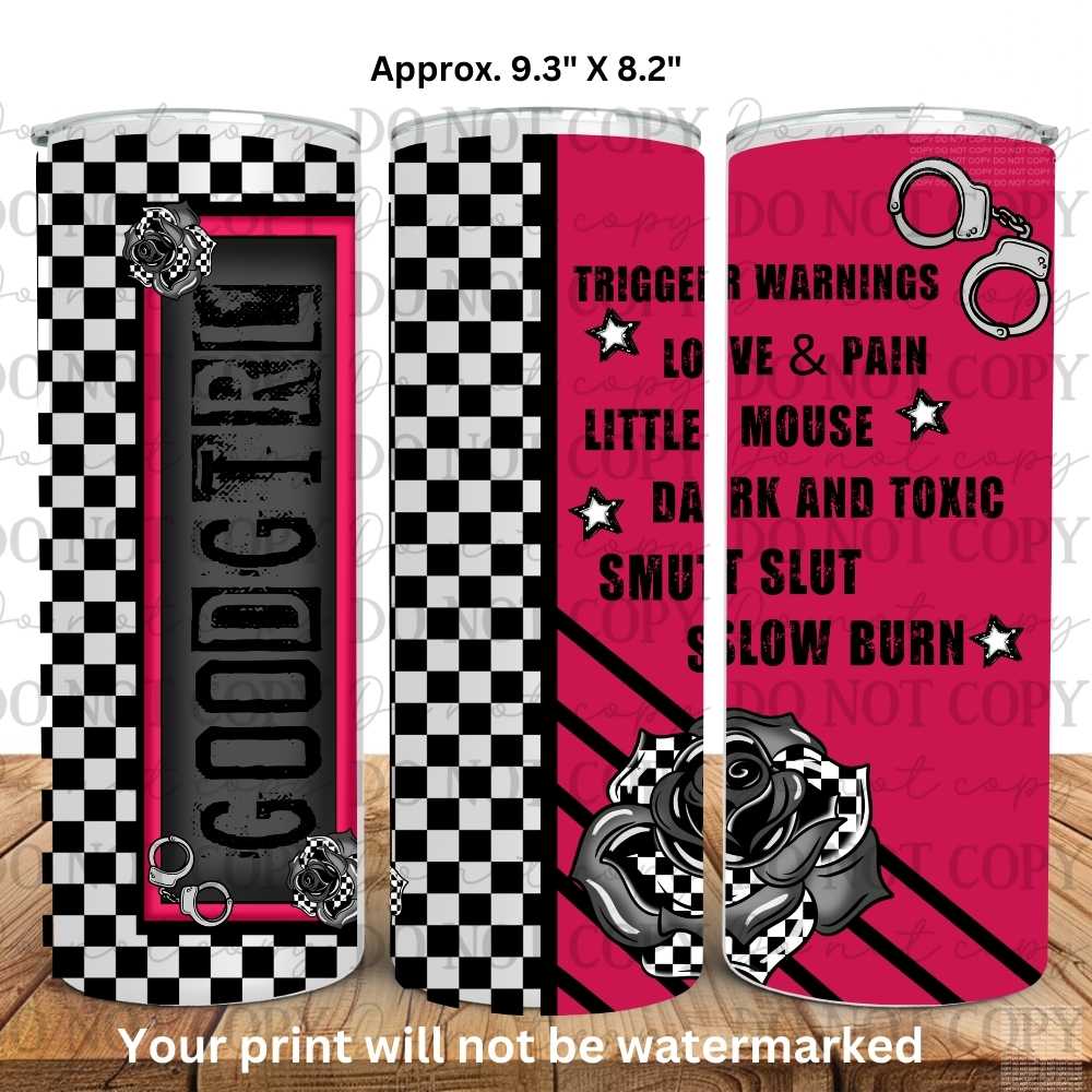 Good Girl 20oz Skinny Tumbler Sublimation Print