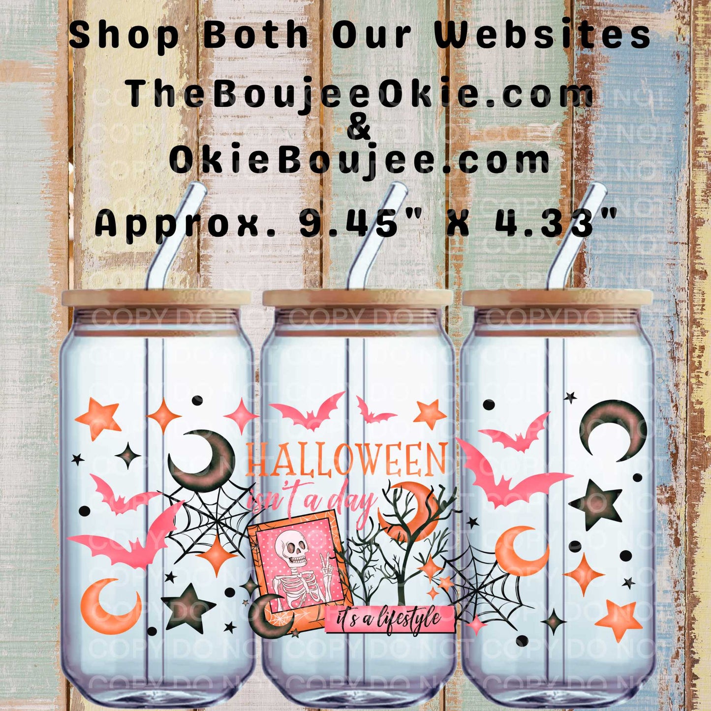 Halloween Isn't A Day It's A Lifestyle Double Sided Uv Dtf Wrap