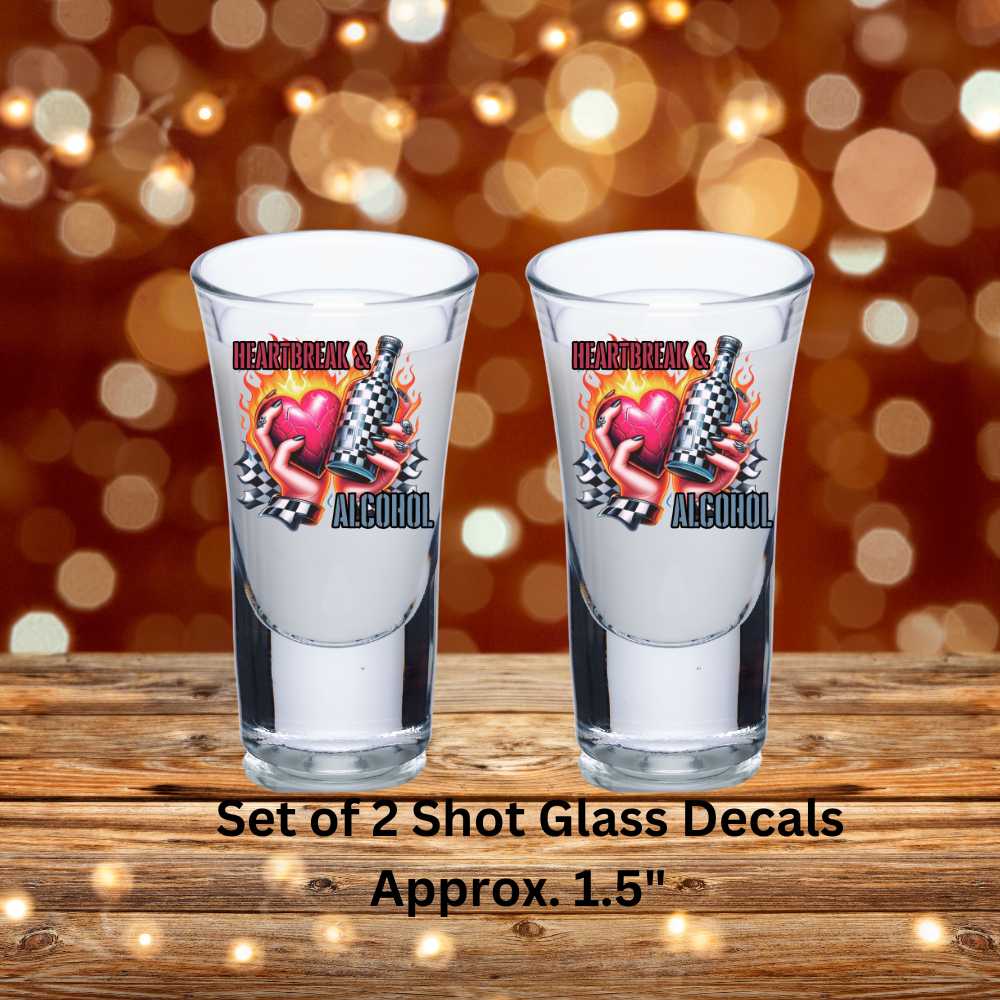 Heartbreak & Alcohol Double-Sided UV DTF Shot Glass Decals Set of 2