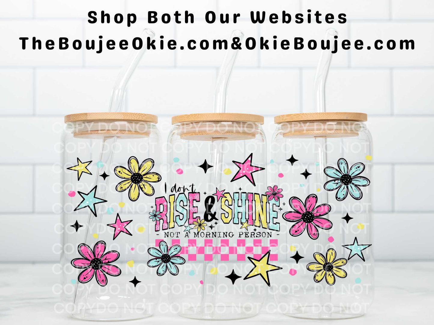 I Don't Rise And Shine-Not A Morning Person Uv Dtf Wrap