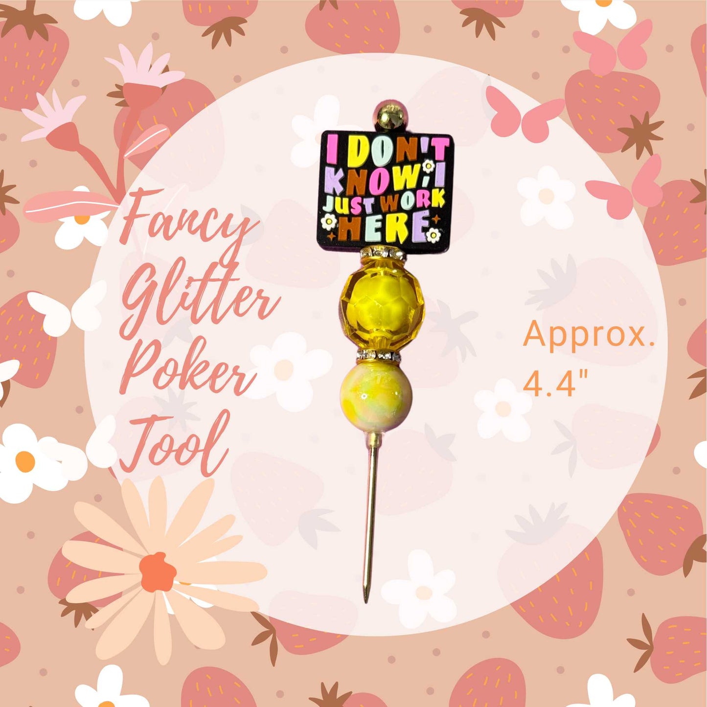 Fancy Beaded Glitter Poker Tool-I Don't Know I Just Work Here