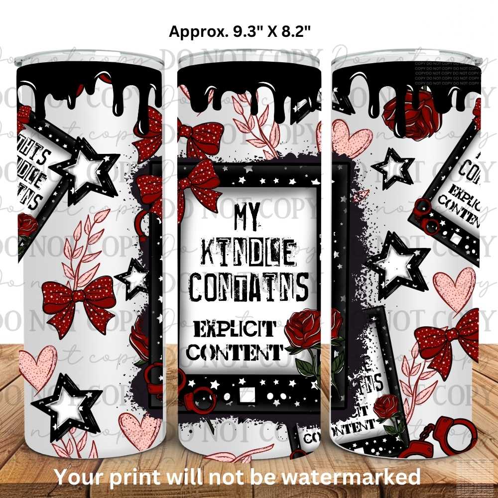 Kindle Contains Explicit Content 20oz Skinny Tumbler Sublimation Print
