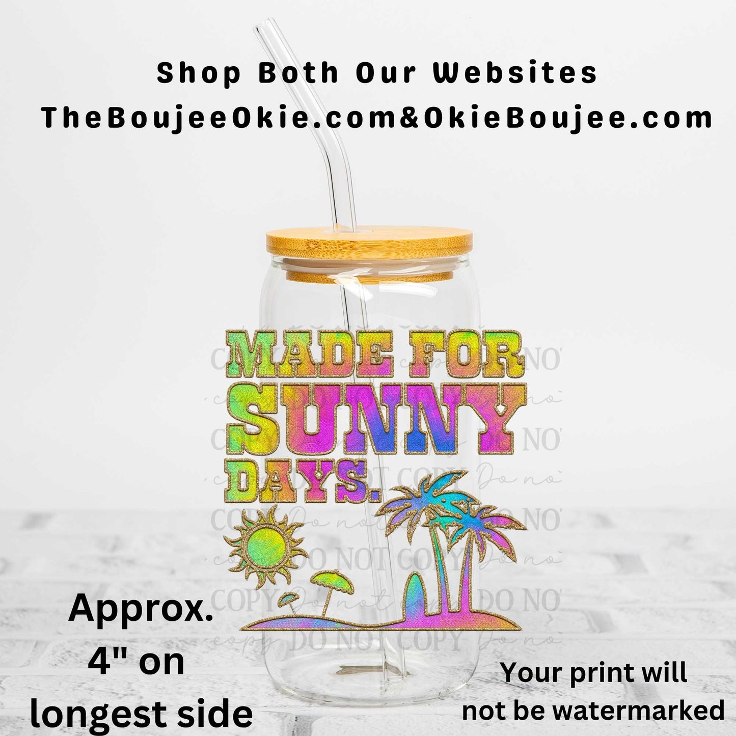Made For Sunny Days Uv Dtf Decal Double Sided