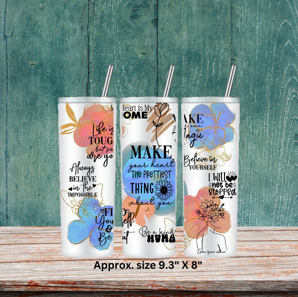 20oz Uv Dtf Wrap ~Make Your Heart The Prettiest Thing About You