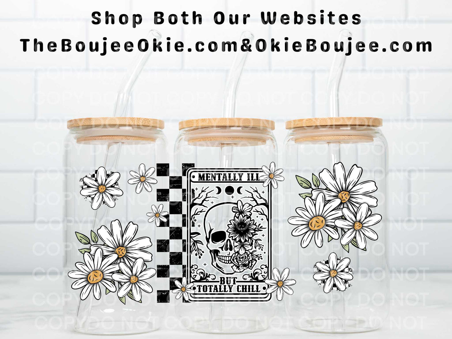 Mentally Ill but Totally Chill Double Sided Uv Dtf Wrap