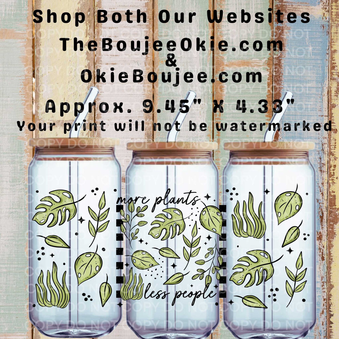 More Plants Less People Double-Sided UV DTF Wrap