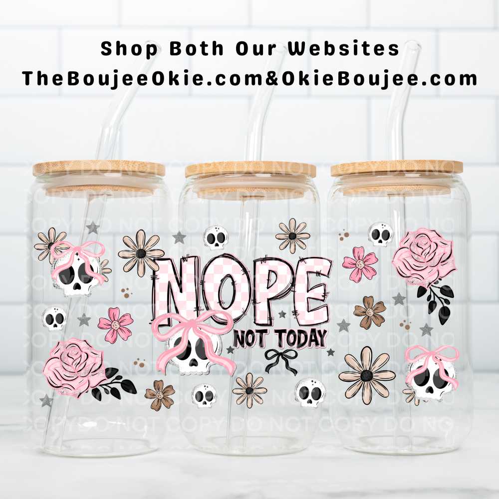 Nope Not Today Uv Dtf Wrap Double Sided