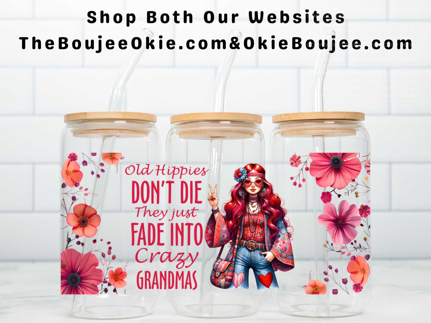 Old Hippies Don't Die They Just Fade Into Crazy Grandmas Double Sided Uv Dtf Wrap