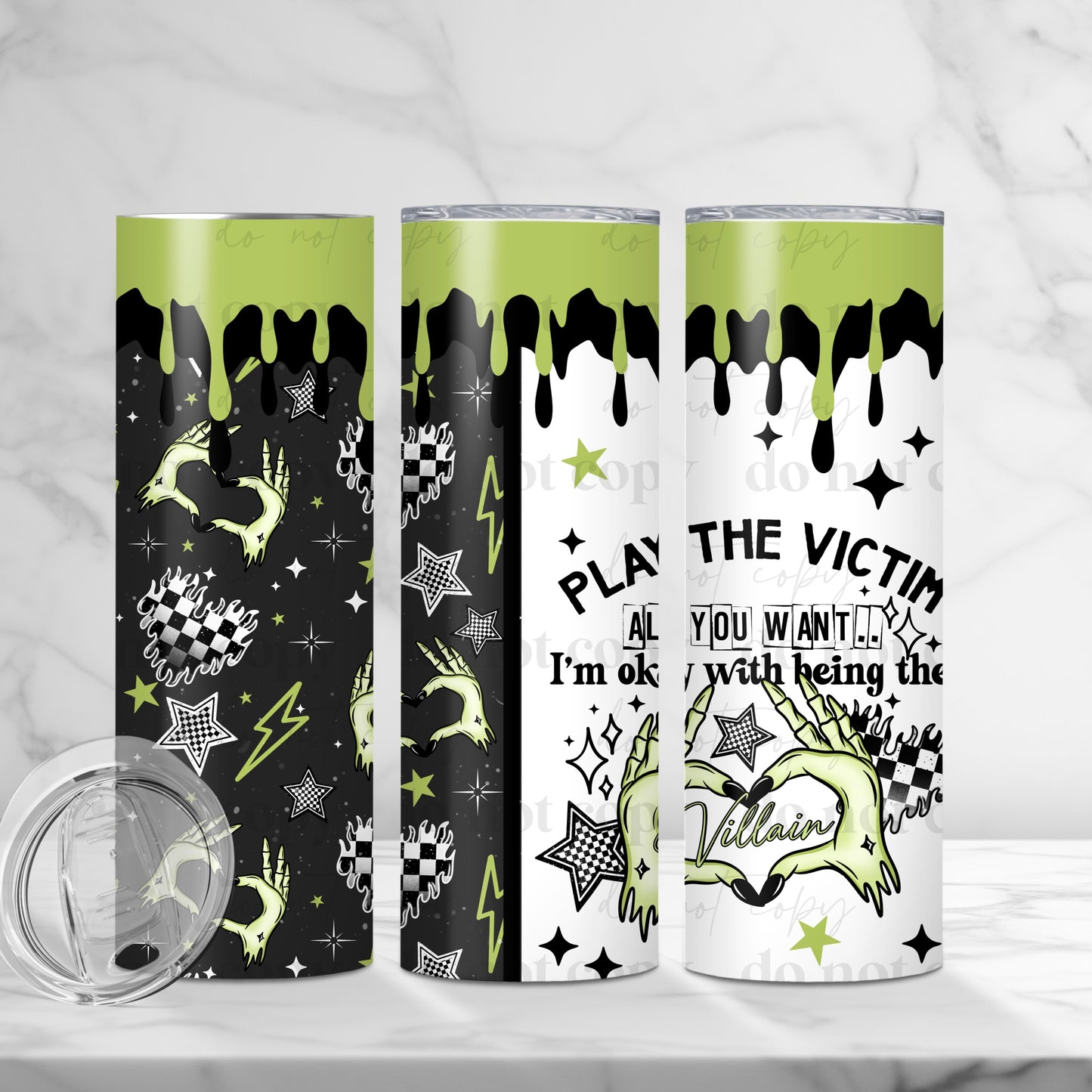 Play The victim 20oz Skinny Tumbler Sublimation Print