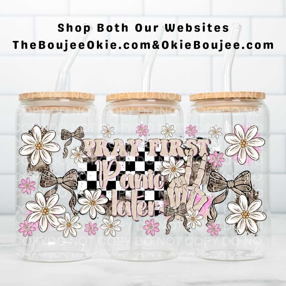 Pray First Panic Later Uv Dtf Wrap Double Sided