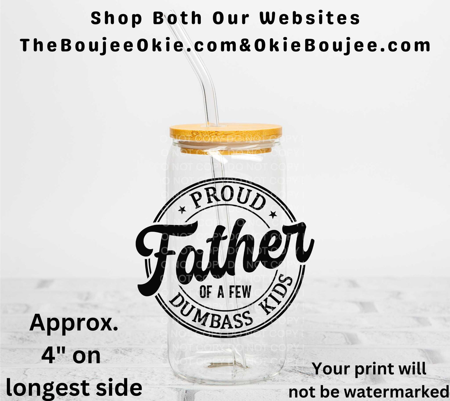 Proud Father Of A Few Dumbass Kids UV DTF Decal Double Sided