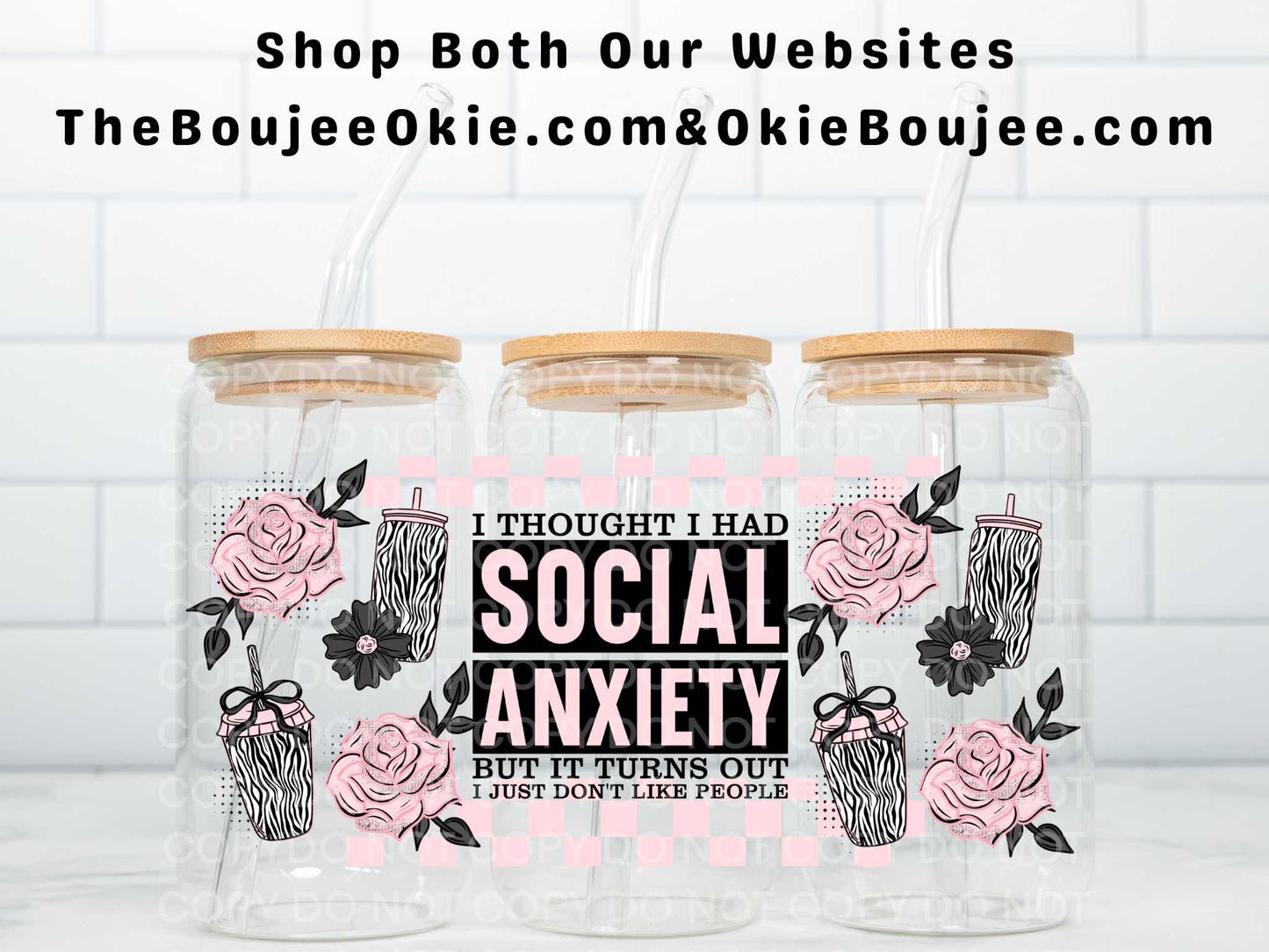 I Thought I Had Social Anxiety It Turns Out I Just Don't Like People Uv Dtf Wrap Double Sided