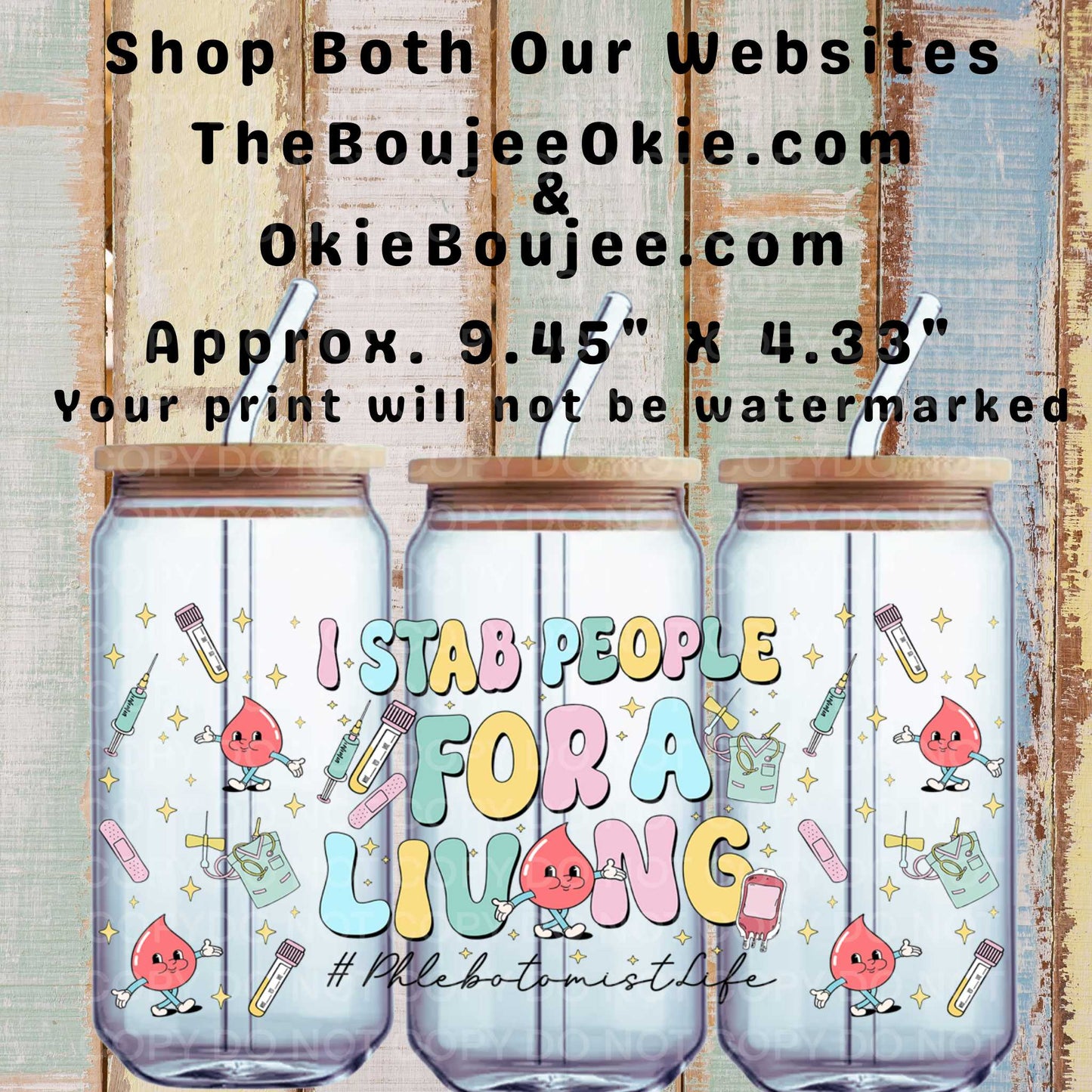 I Stab People For A Living Double Sided Uv Dtf Wrap #phlebotomistlife