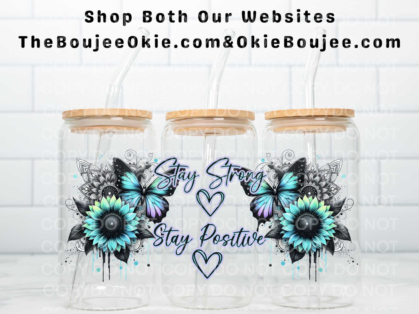 Stay Strong Stay Positive Double Sided Uv Dtf Wrap