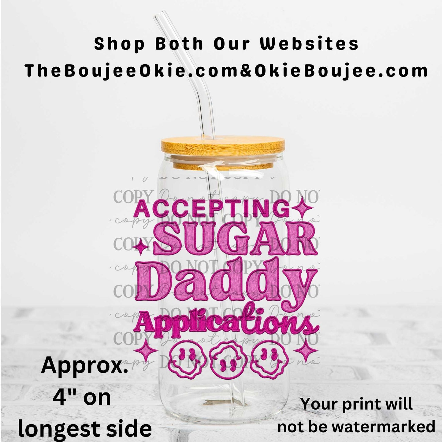 Accepting Sugar Daddy Applications Uv Dtf Decal Double Sided