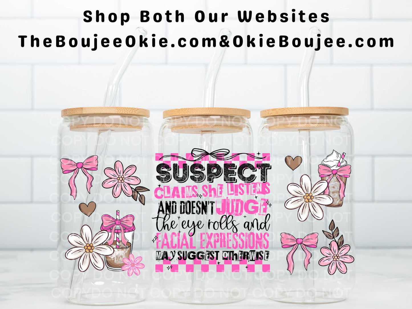 Suspect Claims She Listens And Doesn't Judge The Eye Rolls And Facial Expressions May Suggest Otherwise Uv Dtf Wrap