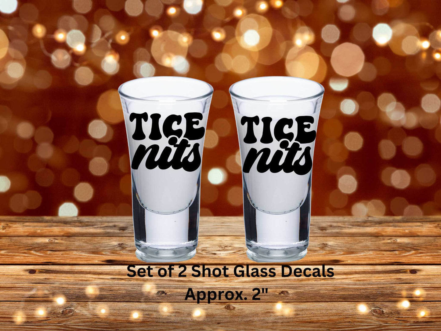 Tice Nits UV Dtf Decal Set of 2 Shot Glass Decal Double Sided
